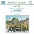 Dupre: Works for Organ Vol. 1
