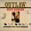 Outlaw Nuff Reward