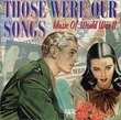 Those Were Our Songs: Music of World War II