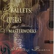 Ballets Opera & Masterworks
