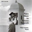 Piano Music by Ernesto Nazareth (16 works)