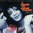 I Like It Like That, Vol. II: Music From The Motion Picture
