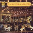 The Enchanted Carousel: Old Fashioned Band Organ Music