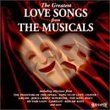 The Greatest Love Songs From The Musicals (Musical Compilation)
