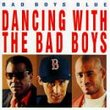 Dancing With the Bad Boys Blue