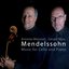 Mendelssohn: Music for Cello and Piano