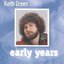 Keith Green: The Early Years