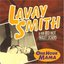 One Hour Mama by Lavay Smith & Her Red Hot Skillet Lickers [Music CD]
