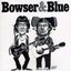 Bowser & Blue