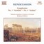 Mendelssohn: Symphonies No. 3 "Scottish" & No. 4 "Italian"