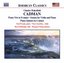 Cadman: Piano Trio in D major, Sonata for Violin and Piano