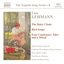 Liza Lehmann: The Daisy Chain; Bird Songs; Four Cautionary Tales and a Moral