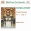 Mendelssohn: Organ Sonatas Nos. 1 - 6, Op. 65