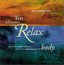Ten Minutes to Relax: Body