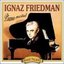 Ignaz Friedman: Piano Recital; Beethoven, Liszt, Weber, etc