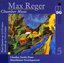 Reger: Chamber Music, Vol. 5