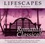 Lifescapes Pure Romance: Romantic Classical