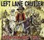 Rock Them Back to Hell! By Left Lane Cruiser (2013-10-07)