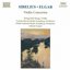 Sibelius & Elgar: Violin Concertos