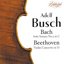 J.S. Bach: Solo Sonata No. 3 in C; Beethoven: Violin Concerto in D