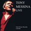 Tony Messina: Live