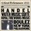 Water Music Suite / Royal Fireworks Music