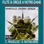 Flute and Organ Works - Guy Angelloz (flute), Arnold Batselaere (Organ of Notre-Dame de Paris) - Marcello, Chopin, Vivaldi, Bizet, Corelli, Bach, etc.