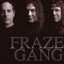 Fraze Gang by Fraze Gang (2008-03-18)