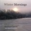 WINTER MORNINGS : Relaxation - Spa - Ambient - Chillout  Music