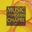 Music for a Hidden Chapel