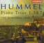 Hummel: Piano Trio Nos. 1, 5 & 7