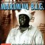 Maximum B.I.G.