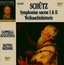 Schutz: Symphoniae Sacrae I & II / Weihnachtshistorie