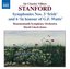 Sir Charles Villiers Stanford: Symphonies Nos. 3 "Irish" & 6 "In Honour of G.F. Watts"