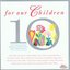 For Our Children: 10th Anniversary Edition