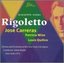 Verdi: Rigoletto / Rudel, Carreras, Wise, Quilico, et al