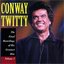 "Conway Twitty - The Final Recordings Of His Greatest Hits, Vol. 1"