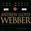 Andrew Lloyd Webber: The Music, The Magic