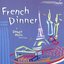 French Dinner: A Dinner Music Selection