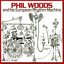 Phil Woods and His European Rhythm Machine