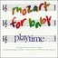 Mozart for Babies: Playtime
