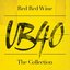 Red Red Wine: The Collection -  UB40