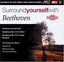 Surround Yourself with Beethoven [DVD Video + DVD Audio]