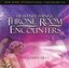 Heavenly Things: Throne Room Encounters