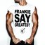 Frankie Say Greatest (1 CD Version)