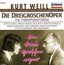 Weill: Die Dreigroschenoper (The Threepenny Opera)