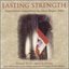 Lasting Strength : Inspirational compositions