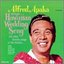 Alfred Apaka Sings Hawaiian Wedding Song and Other Favorite Songs of the Islands