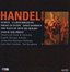 George Frideric Handel: Semele; Israel in Egypt; The Ways of Zion Do Mourn; Zadok the Priest; La Resurrezione; Dixit
