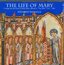 Life of Mary: Cantigas for the Feasts of Holy Mary, Alfonso X "The Wise" 1221-1284